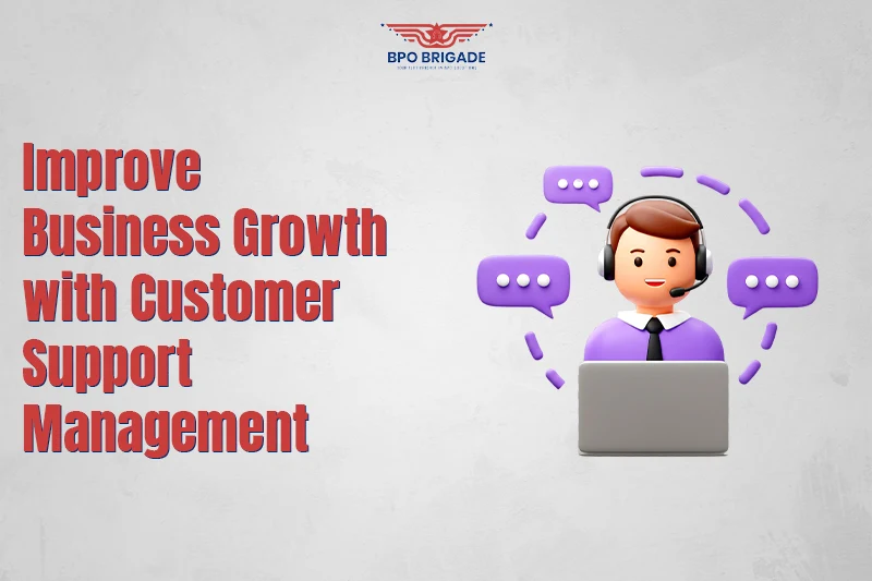 Improve Business Growth with Customer Support Management